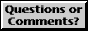 questions or comments? email button